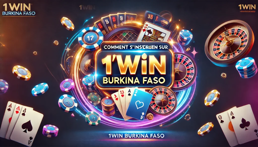 Comment s'inscrire sur 1win Burkina Faso