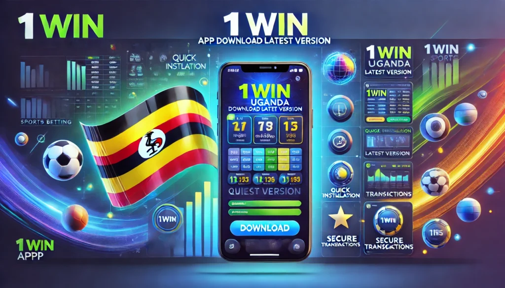 1win Uganda App Download Latest Version