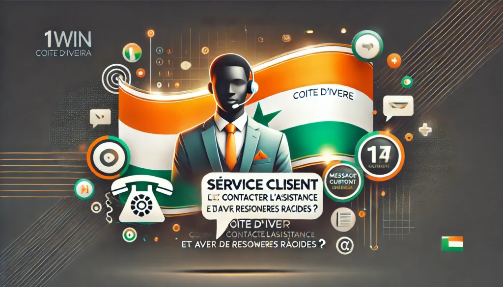 Service client 1win Côte d’Ivoire